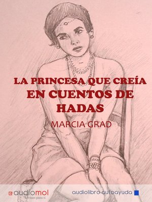 cover image of La princesa que creía en cuentos de hadas